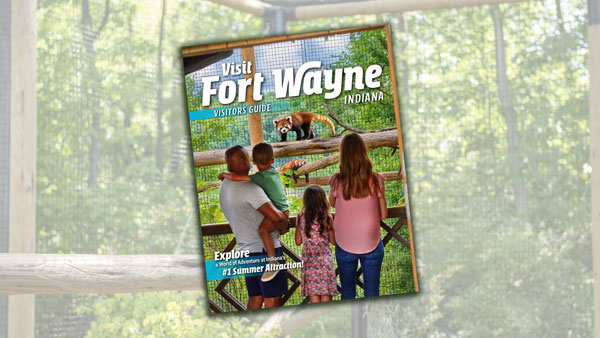 Order your new Fort Wayne, Indiana Visitors Guide